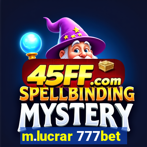 m.lucrar 777bet